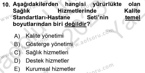 Sağlık İşletmelerinde Kalite Yönetim Dersi 2023 - 2024 Yılı Yaz Okulu Sınavı 10. Soru