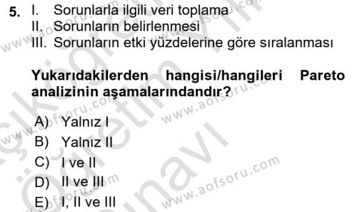 Sağlık İşletmelerinde Kalite Yönetim Dersi 2023 - 2024 Yılı Yaz Okulu Sınavı 5. Soru