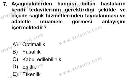 Sağlık İşletmelerinde Kalite Yönetim Dersi 2023 - 2024 Yılı Yaz Okulu Sınavı 7. Soru