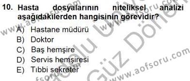 Tıbbi Belgeleme Dersi 2012 - 2013 Yılı (Final) Dönem Sonu Sınavı 10. Soru
