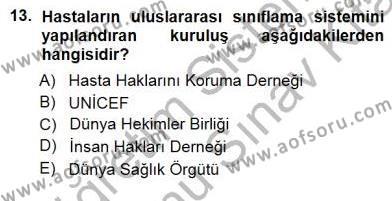 Tıbbi Belgeleme Dersi 2012 - 2013 Yılı (Final) Dönem Sonu Sınavı 13. Soru