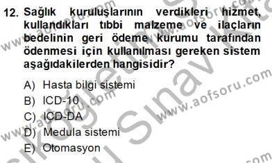 Tıbbi Belgeleme Dersi 2013 - 2014 Yılı (Final) Dönem Sonu Sınavı 12. Soru