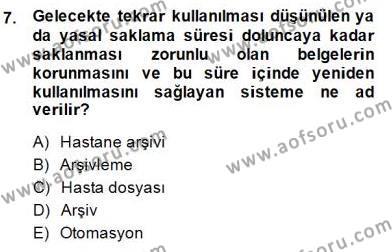 Tıbbi Belgeleme Dersi 2013 - 2014 Yılı (Final) Dönem Sonu Sınavı 7. Soru