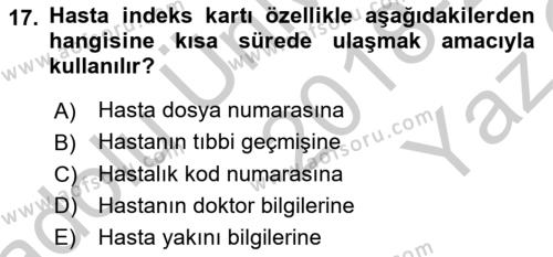 Tıbbi Belgeleme Dersi 2018 - 2019 Yılı Yaz Okulu Sınavı 17. Soru