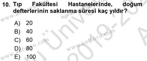 Tıbbi Belgeleme Dersi 2019 - 2020 Yılı (Vize) Ara Sınavı 10. Soru