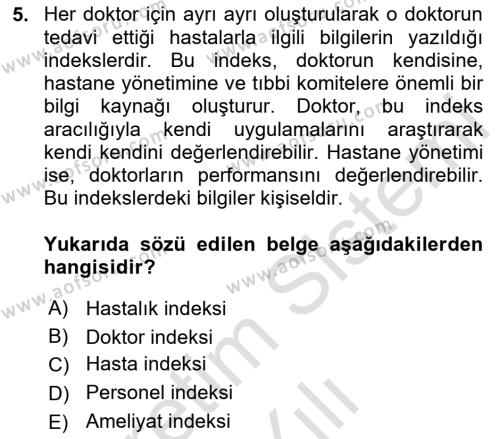 Tıbbi Belgeleme Dersi 2019 - 2020 Yılı Yaz Okulu Sınavı 5. Soru