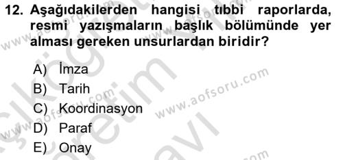 Tıbbi Belgeleme Dersi 2020 - 2021 Yılı Yaz Okulu Sınavı 12. Soru