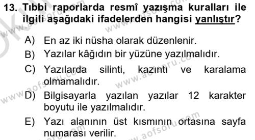 Tıbbi Belgeleme Dersi 2020 - 2021 Yılı Yaz Okulu Sınavı 13. Soru