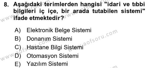 Tıbbi Belgeleme Dersi 2021 - 2022 Yılı Yaz Okulu Sınavı 8. Soru