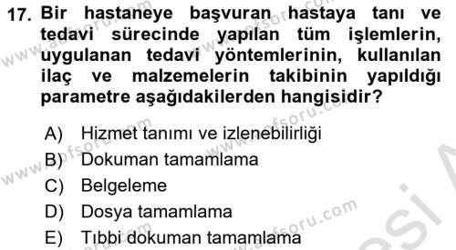 Tıbbi Belgeleme Dersi 2022 - 2023 Yılı Yaz Okulu Sınavı 17. Soru