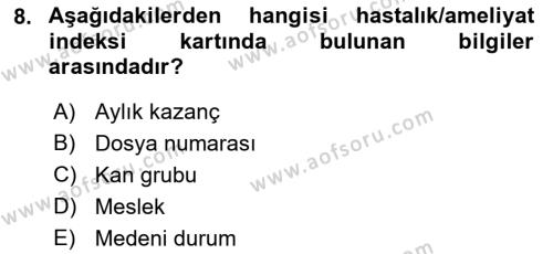 Tıbbi Belgeleme Dersi 2023 - 2024 Yılı (Final) Dönem Sonu Sınavı 8. Soru