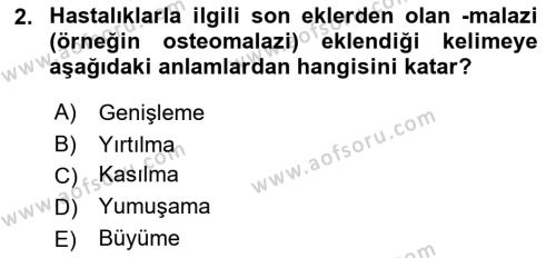 Tıp Terimleri Dersi 2018 - 2019 Yılı Yaz Okulu Sınavı 2. Soru