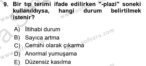 Tıp Terimleri Dersi 2023 - 2024 Yılı (Vize) Ara Sınavı 9. Soru