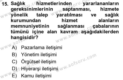 Sağlık Kurumları Yönetimi 1 Dersi 2023 - 2024 Yılı Yaz Okulu Sınavı 15. Soru