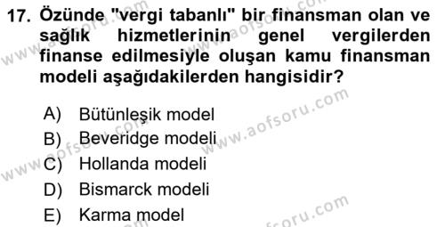 Sağlık Kurumları Yönetimi 1 Dersi 2023 - 2024 Yılı Yaz Okulu Sınavı 17. Soru