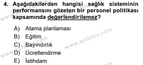 Sağlık Kurumları Yönetimi 1 Dersi 2023 - 2024 Yılı Yaz Okulu Sınavı 4. Soru