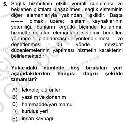 Sağlık Kurumları Yönetimi 1 Dersi 2024 - 2025 Yılı (Vize) Ara Sınavı 5. Soru