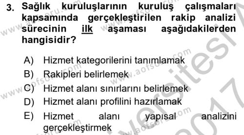 Sağlık Kurumları Yönetimi 2 Dersi 2016 - 2017 Yılı (Vize) Ara Sınavı 3. Soru