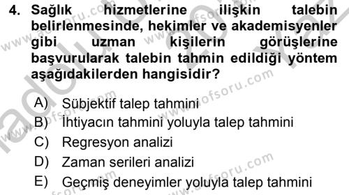 Sağlık Kurumları Yönetimi 2 Dersi 2018 - 2019 Yılı Yaz Okulu Sınavı 4. Soru