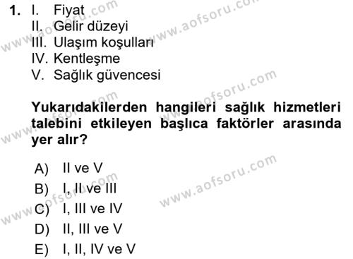 Sağlık Kurumları Yönetimi 2 Dersi 2020 - 2021 Yılı Yaz Okulu Sınavı 1. Soru