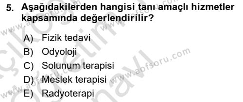 Sağlık Kurumları Yönetimi 2 Dersi 2020 - 2021 Yılı Yaz Okulu Sınavı 5. Soru