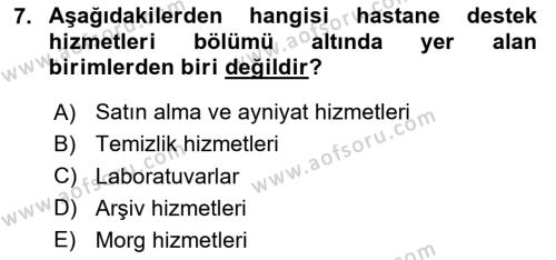 Sağlık Kurumları Yönetimi 2 Dersi 2020 - 2021 Yılı Yaz Okulu Sınavı 7. Soru