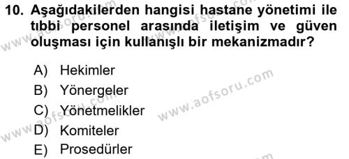 Sağlık Kurumları Yönetimi 2 Dersi 2023 - 2024 Yılı (Vize) Ara Sınavı 10. Soru