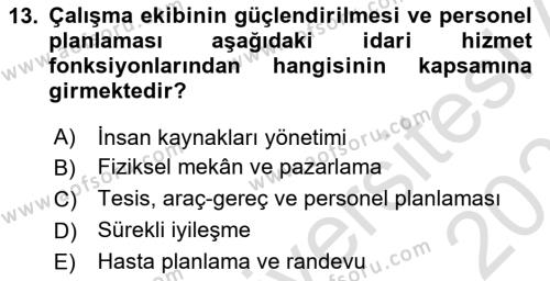 Sağlık Kurumları Yönetimi 2 Dersi 2023 - 2024 Yılı (Vize) Ara Sınavı 13. Soru