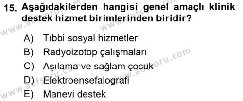 Sağlık Kurumları Yönetimi 2 Dersi 2023 - 2024 Yılı (Vize) Ara Sınavı 15. Soru