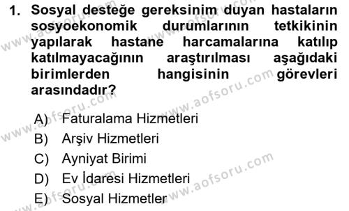 Sağlık Kurumları Yönetimi 2 Dersi 2023 - 2024 Yılı (Final) Dönem Sonu Sınavı 1. Soru