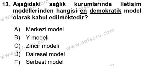 Sağlık Kurumları Yönetimi 2 Dersi 2023 - 2024 Yılı Yaz Okulu Sınavı 13. Soru