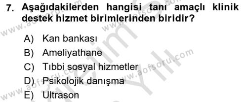 Sağlık Kurumları Yönetimi 2 Dersi 2023 - 2024 Yılı Yaz Okulu Sınavı 7. Soru