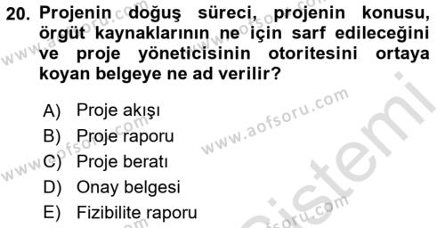 Sağlık Kurumlarında Operasyon Yönetimi Dersi 2019 - 2020 Yılı (Vize) Ara Sınavı 20. Soru