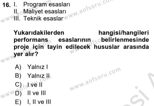 Sağlık Kurumlarında Operasyon Yönetimi Dersi 2022 - 2023 Yılı (Vize) Ara Sınavı 16. Soru