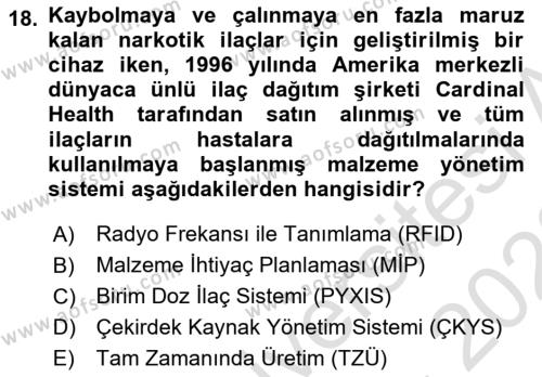 Sağlık Kurumlarında Operasyon Yönetimi Dersi 2022 - 2023 Yılı (Final) Dönem Sonu Sınavı 18. Soru