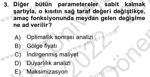 Sağlık Kurumlarında Operasyon Yönetimi Dersi 2022 - 2023 Yılı (Final) Dönem Sonu Sınavı 3. Soru