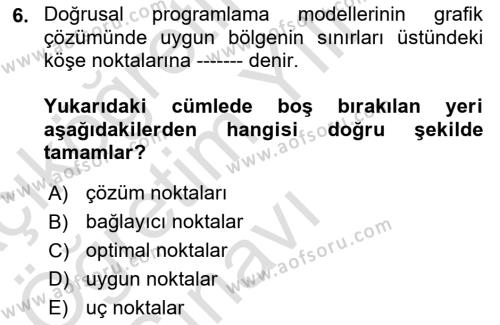 Sağlık Kurumlarında Operasyon Yönetimi Dersi 2022 - 2023 Yılı Yaz Okulu Sınavı 6. Soru