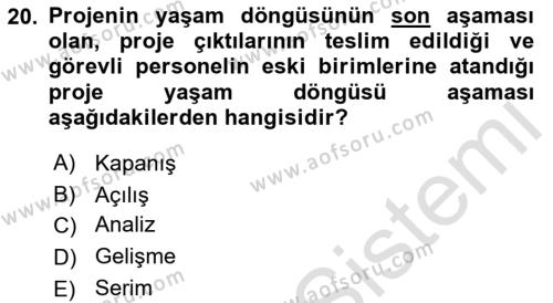 Sağlık Kurumlarında Operasyon Yönetimi Dersi 2023 - 2024 Yılı (Vize) Ara Sınavı 20. Soru