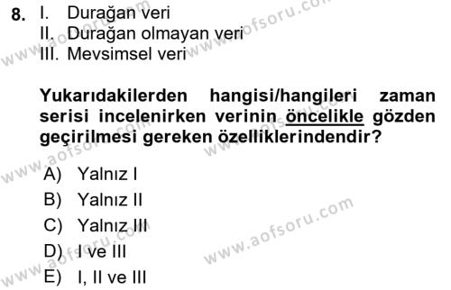 Sağlık Kurumlarında Operasyon Yönetimi Dersi 2023 - 2024 Yılı (Vize) Ara Sınavı 8. Soru