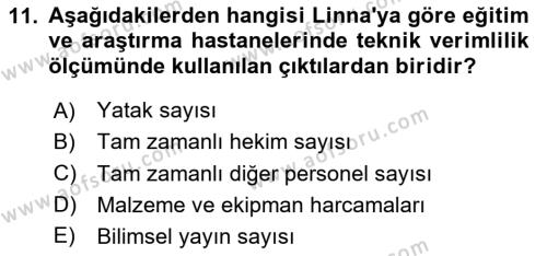 Sağlık Kurumlarında Operasyon Yönetimi Dersi 2023 - 2024 Yılı Yaz Okulu Sınavı 11. Soru