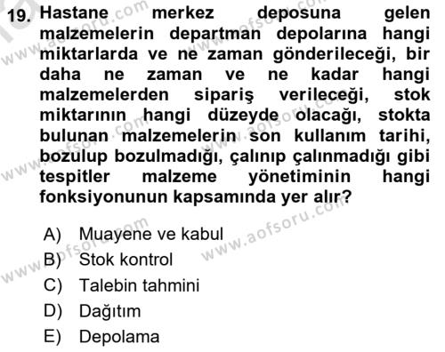 Sağlık Kurumlarında Operasyon Yönetimi Dersi 2023 - 2024 Yılı Yaz Okulu Sınavı 19. Soru