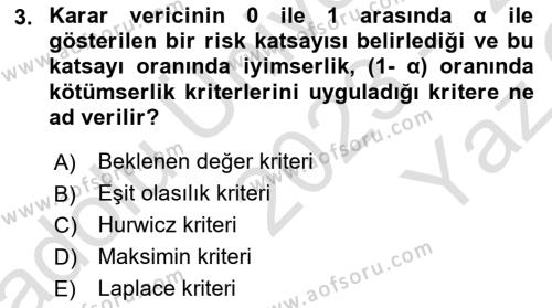 Sağlık Kurumlarında Operasyon Yönetimi Dersi 2023 - 2024 Yılı Yaz Okulu Sınavı 3. Soru