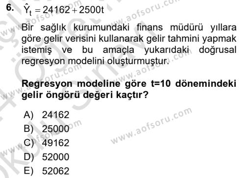 Sağlık Kurumlarında Operasyon Yönetimi Dersi 2023 - 2024 Yılı Yaz Okulu Sınavı 6. Soru