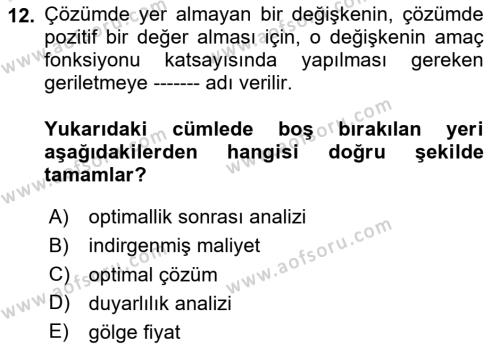 Sağlık Kurumlarında Operasyon Yönetimi Dersi 2024 - 2025 Yılı (Vize) Ara Sınavı 12. Soru