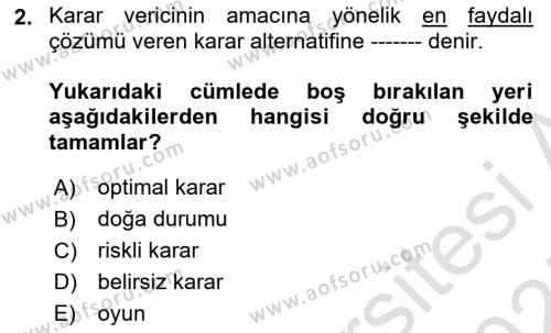 Sağlık Kurumlarında Operasyon Yönetimi Dersi 2024 - 2025 Yılı (Vize) Ara Sınavı 2. Soru