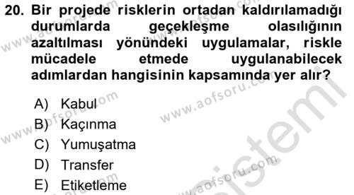 Sağlık Kurumlarında Operasyon Yönetimi Dersi 2024 - 2025 Yılı (Vize) Ara Sınavı 20. Soru