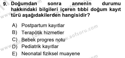 Sağlık Kurumlarında Bilgi Sistemleri Dersi 2023 - 2024 Yılı (Vize) Ara Sınavı 9. Soru