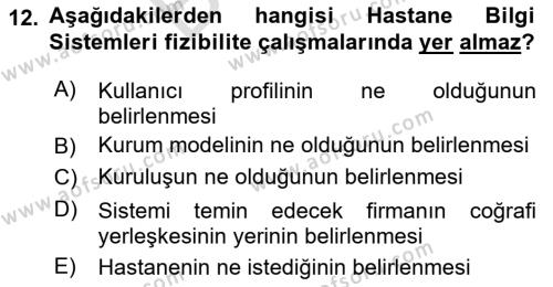 Sağlık Kurumlarında Bilgi Sistemleri Dersi 2023 - 2024 Yılı (Final) Dönem Sonu Sınavı 12. Soru