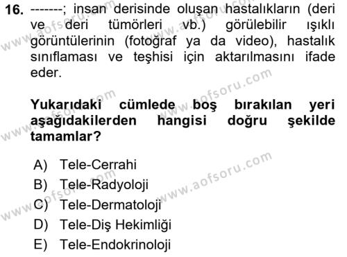 Sağlık Kurumlarında Bilgi Sistemleri Dersi 2023 - 2024 Yılı (Final) Dönem Sonu Sınavı 16. Soru