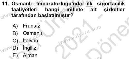 Sağlık Sigortacılığı Dersi 2021 - 2022 Yılı (Final) Dönem Sonu Sınavı 11. Soru